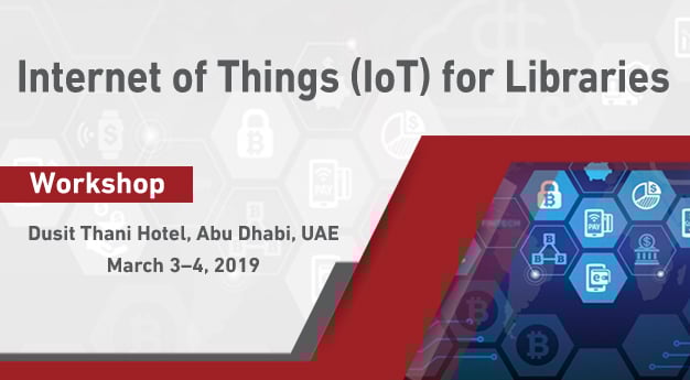 SLAAGC2019 Naseej Academy Workshops Internet of Things for Libraries